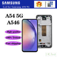 ต้นฉบับ6.4 A54 AMOLED 5G จอ LCD สำหรับ Samsung Galaxy A546E A546 A546B ชิ้นส่วนจอสัมผัสแอลซีดีของเครื่องแปลงดิจิทัลแทนที่