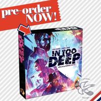 [Pre-Order] In Too Deep KS Edition [บอร์ดเกม Boardgame]
