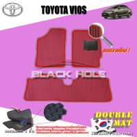 Toyota Vios ปี 2013  - ปีปัจจุบัน พรมรถยนต์Vios พรมเข้ารูปสองชั้นแบบรูรังผึ้ง Blackhole Double Mat (ชุดห้องโดยสาร)