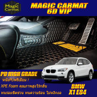 BMW X1 E84 2009-2015 Set B (เฉพาะห้องโดยสาร2แถว) พรมรถยนต์ BMW X1 E84 พรม6D VIP High Grade Magic Carmat