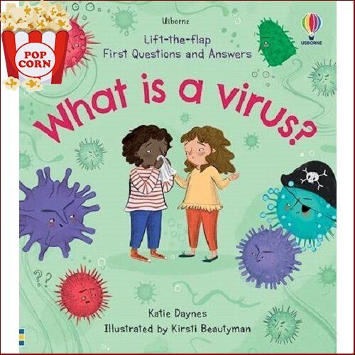 Follow your heart. ! หนังสือภาษาอังกฤษ LIFT-THE-FLAP FIRST Q&A: WHAT IS A VIRUS?