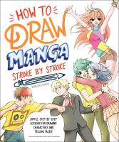 หนังสืออังกฤษใหม่ How to Draw Manga Stroke by Stroke [Paperback]