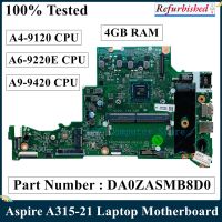 LSC Refurbished For Acer Aspire A315-21 Laptop Motherboard A4-9120 A6-9220E A9-9420 CPU 4GB RAM DA0ZASMB8D0 NBGNV11001 100% Test Note Books Pads