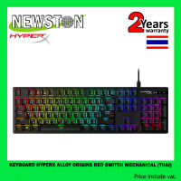 KEYBOARD (คีย์บอร์ด) HyperX ALLOY ORIGINS RED SWITCH MECHANICAL (THAI)