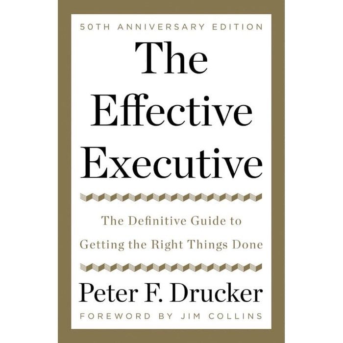 The Effective Executive_Peter F.Drucker ตัวบริหารที่มีประสิทธิภาพ
