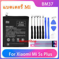 Original แบตเตอรี่ Xiaomi Mi 5S Plus MI5S Plus แบตเตอรี่ BM37 ความจุสูงแบตเตอรี่3800MAh + ฟรีเครื่องมือ รับประกัน 3 เดือน