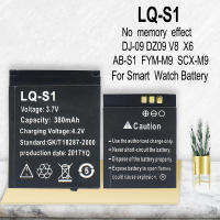 LQ-S1 3.7โวลต์380มิลลิแอมป์ชั่วโมงสมาร์ทนาฬิกาแบตเตอรี่ DZ09 DJ-09 V8 X6 AB-S1 FYM-M9 GJD HKS-S1 LQS1 Bateria