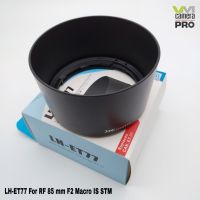 ฮูดเลนส์ JJC LH-ET77 For Canon RF 85 mm F/2 Macro IS STM  (สินค้าพร้อมส่ง)