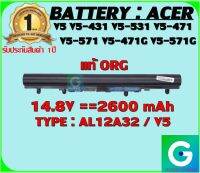 BATTERY : ACER AL12A32 / V5 ++ แท้ ORG ใช้ได้กับรุ่น Aspire E1 E1-522 E1-532 E1-572 E1-572G E1-510 E1-510P V5 V5-431  ฯ สินค้ามือ1 รับประกันสินค้า จากร้านค้า 1ปีเต็ม