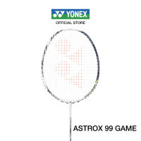 YONEX ASTROX 99 GAME ไม้แบดมินตัน สำหรับผู้เล่นสายพลังสร้างพลังตบ ครองเกมด้วยเกมบุก ก้านกลาง แถมเอ็น BG65