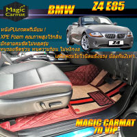 BMW Z4 E85 2002-2008 Convertible Set A (ห้องโดยสาร 2ชิ้นหน้า) พรมรถยนต์ Z4 E85 2002-2008 พรมไวนิล 7D VIP Magic Carmat