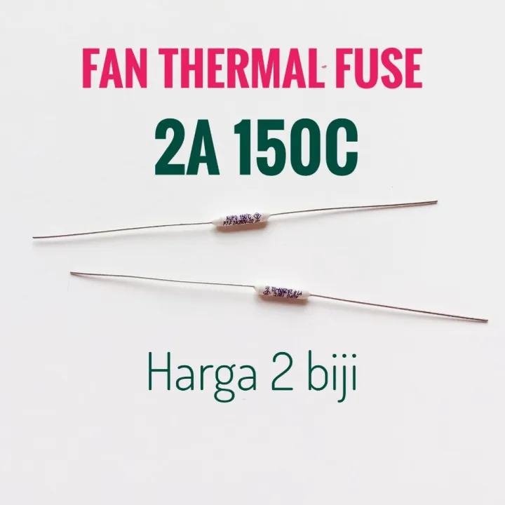 2 biji 2A 150C Fan Thermal Fuse thermal fuse kipas 2a 115c Lazada