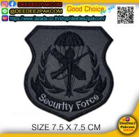 ราคา​ 49​ บาท​ (แบบมีตีนตุ๊กแก​ 69​ บาท​)​ อาร์ม SECURITY FORCE  เครื่องหมายผ้า​ แพท​ อาร์มปัก​ เครื่องหมายปัก​ ราคาโรงปัก T6 / DeeDee2Pakcom