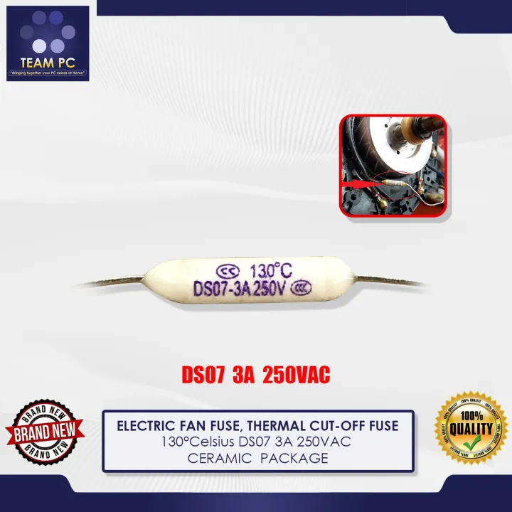 ELECTRIC FAN FUSE, THERMAL CUTOFF FUSE, 130°Celsius DS07 3A 250VAC