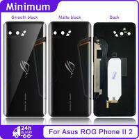 Original Best สำหรับ Asus ROG Phone II 2 ZS660KL I001D I001DA I001DE 6.59 "3D แก้วด้านหลังฝาหลังแบตเตอรี่ + เลนส์แก้ว-Mengzone