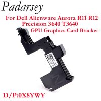 Padarsey GPU Graphics Card Bracket Video Card Holder Replacement for Dell Alienware Aurora R11 R12 Precision 3640 T3640 X8YWY Graphics Cards