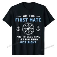 CapnS First Mate &amp;Amp;Amp; I Let Him Think HeS Right Funny Gift T-Shirt Top Tops Shirt New Arrival Cotton Summer Normal