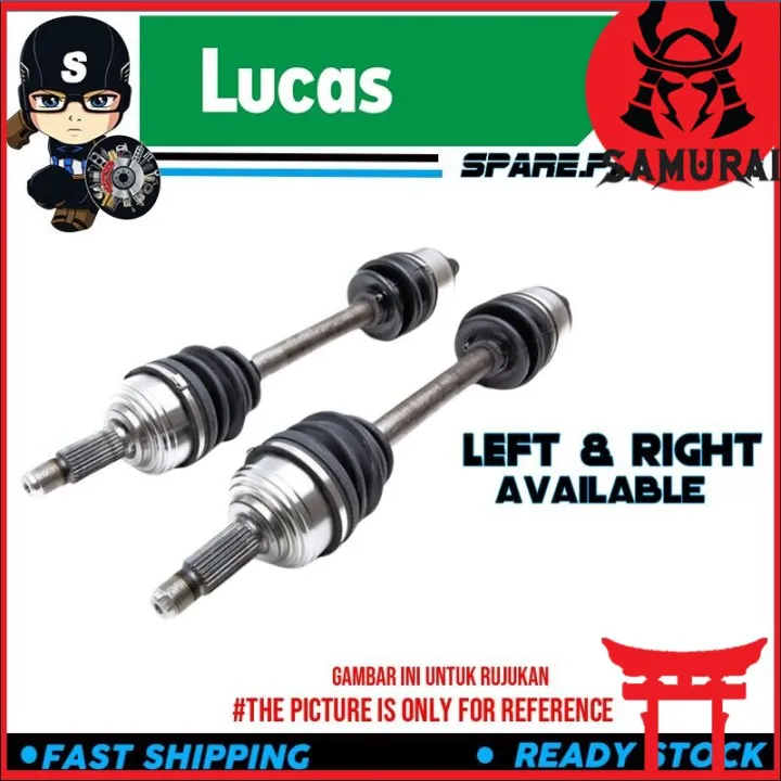 🔰LUCAS🔰NAZA CITRA AUTO AT LEFT LH RIGHT RH DRIVE SHAFT Lazada