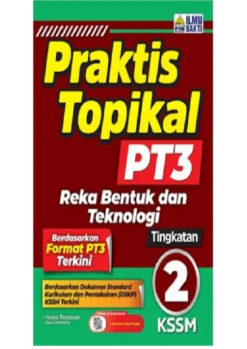 Ilmu Bakti Praktis Topikal Pt3 Reka Bentuk Dan Teknologi Tingkatan 2 9789674939670 Lazada 