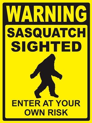 WarningSasquatch SIGHTED ใส่ป้ายความเสี่ยงของคุณเอง # PS-Large
