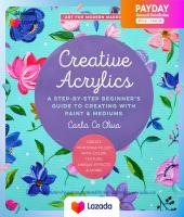 หนังสืออังกฤษใหม่ล่าสุดCreative Acrylics : A Step-by-Step Beginners Guide to Creating with Paint &amp; Mediums - Create Paintings Filled with Color, Texture, Unique Effects &amp; More! (Art for Modern Makers) [Paperback]