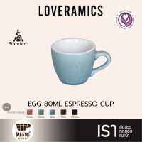 LOVERAMICS แก้วกาแฟเซรามิคทรง Egg Espresso Cup 80ml - Nature Inspired Colours