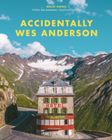 [ศูนย์หนังสือจุฬาฯ]  9789740217312 Accidentally Wes Anderson