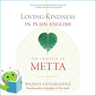 Click ! LOVING-KINDNESS IN PLAIN ENGLISH: THE PRACTICE OF METTA