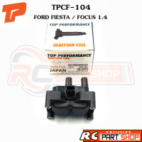 คอยล์จุดระเบิด FORD FIESTA 1.4 / FOCUS 1.4  (ยี่ห้อ TOP PERFORMANCE) TPCF-104