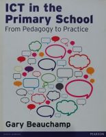 ICT in the Primary School: From Pedagogy to Practice (Paperback)