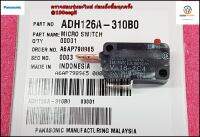 ขายอะไหล่ของแท้/ไมโครสวิทช์เครื่องทำน้ำอุ่นพาโซนิค/Panasonic/MICRO SWITCH/ADH126A-310B0/DH-3JL2TH :DH-3ND1TS :DH-3NS2TS :DH-6NS2TS :DH-6ND1TS :DH-3NS1TW :DH-6NS1TW :DH-3PL1TH :DH-3PL1T