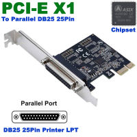 การ์ด PCI-E to DB25 PCI-e PCI Express Parallel DB25 25Pin Printer LPT pcie Riser Card with AX99100 Chipset.