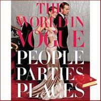 If it were easy, everyone would do it. ! The World in Vogue : People, Parties, Places [Hardcover]หนังสือภาษาอังกฤษมือ1(New) ส่งจากไทย