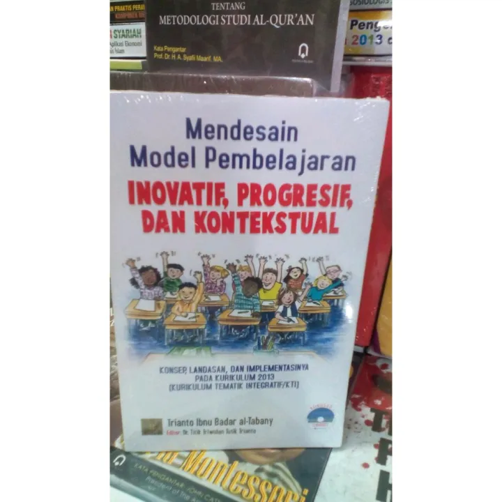 Buku Mendesain Model Pembelajaran Inovatif Progresif Dan Kontekstual ...