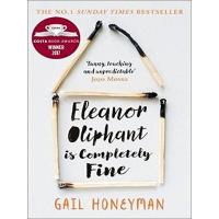 ELEANOR OLIPHANT IS COMPLETELY FINE