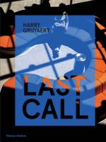 หนังสืออังกฤษใหม่ Harry Gruyaert: Last Call [Hardcover]