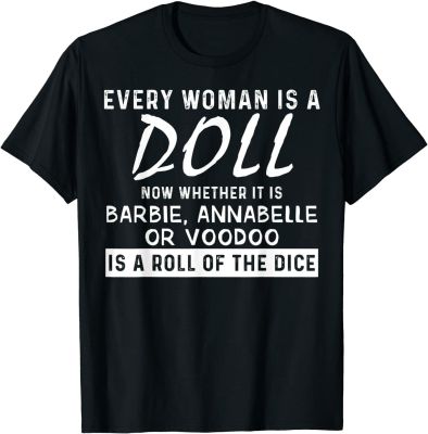 Every Woman Is A Doll Now Men T shirt Aesthetic Short Sleeve O Neck Fashion Streetwear Ulzzang Aesthetic Funny Tshirt XS-6XL