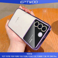 EPTWOO เคสหน้าต่างขนาดใหญ่เคลือบอิเล็คโทรเพลทสำหรับ VIVO V27 V27E V25 V25E V23 V23E V21E V21 V20SE V20 V9 Y85 Pro เคสโทรศัพท์พร้อมเลนส์เต็มรูปแบบป้องกันกล้อง TPU เนื้อนิ่มโปร่งใสใสกันกระแทก MM-07