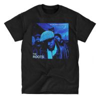 The Roots - Do You Want More - Black T-Shirt - Ships Fast! High Quality! 2019 Unisex Tee S-4XL-5XL-6XL