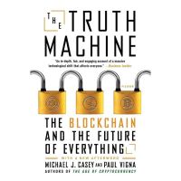 How may I help you? The Truth Machine : The Blockchain and the Future of Everything (Reprint) [Paperback]