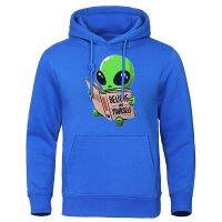 I Am An Alien Believe In Yourself Men Hoodies Fashion O-Neck Clothing Creativity Fitness Hoodie Street Pullover Menswear 2022 Size XS-4XL