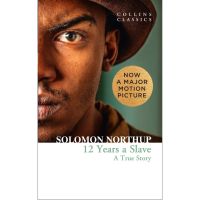 A happy as being yourself ! Twelve Years a Slave : A True Story By (author) Solomon Northup Paperback Collins Classics English