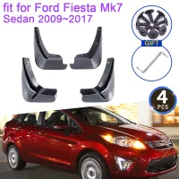 สำหรับ Ford Fiesta 7 Mk7ซีดาน2009 ~ 2017 MudFlaps Splash Guards Flap Mudguards Fender ด้านหน้าด้านหลังล้อรถ Stying 4Pcs อุปกรณ์เสริม