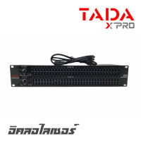 TADA EQ-231XL อิคลอไลเซอร์ 2x31 ช่อง ปรับแต่งเสียงได้ทุกมิติ มั่นใจทั้งการบูสต์-การคัต ระบบจ่ายไฟด้วยหม้อแปลงเทอร์ลอยด์ (รับประกันสินค้า 1 ปี)