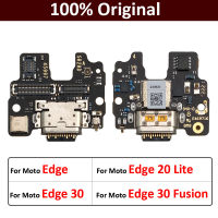 100 Original สำหรับ Motorola Moto Edge 30 Fusion S30 Pro 20 Lite USB Charger ชาร์จพอร์ต Dock Connector Micro Board Flex Cable