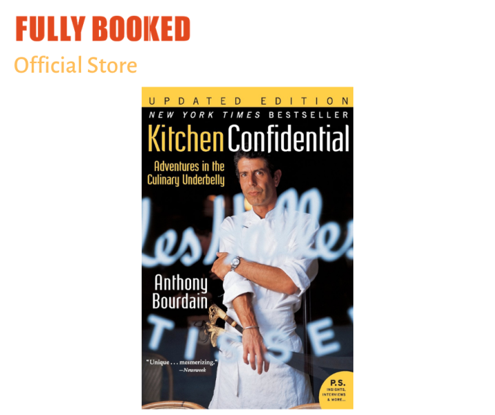 Kitchen Confidential Adventures in the Culinary Underbelly, Updated