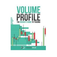 Volume Profile : The insiders guide to trading By Trader Dale (English Version ของแท้ พร้อมส่ง)