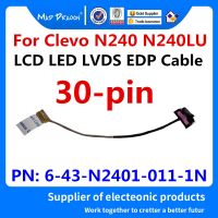 สายเฟล็กซ์สำหรับหน้าจอวิดีโอสายเคเบิลริบบิ้นแสดง LCD LED LVDS แล็ปท็อปของแท้ใหม่2023 Gratis Ongkir 6-43-N2401-011-1N N240LU N240ของ Clevo