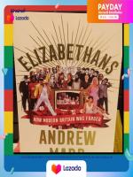 Elizabethans: The Sunday Times bestseller, now a major BBC TV series Paperback ใหม่ หนังสืออังกฤษพร้อมส่ง