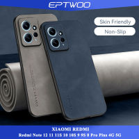 EPTWOO เคสโทรศัพท์ Xiaomi Redmi Note 12 12S 11 11S 10S 9 9S 8 7 5 Pro Plus 4G 5G เคสหนังเปลือกแกะหรูหราบางเฉียบพร้อมเลนส์เต็มรูปแบบปกป้องกล้องหลังซิลิโคนนิ่มกันกระแทก คลุม MM-06